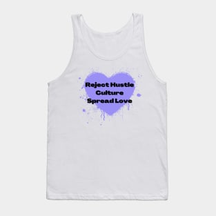 Reject Hustle Culture - Spread Love (Lilac) Tank Top